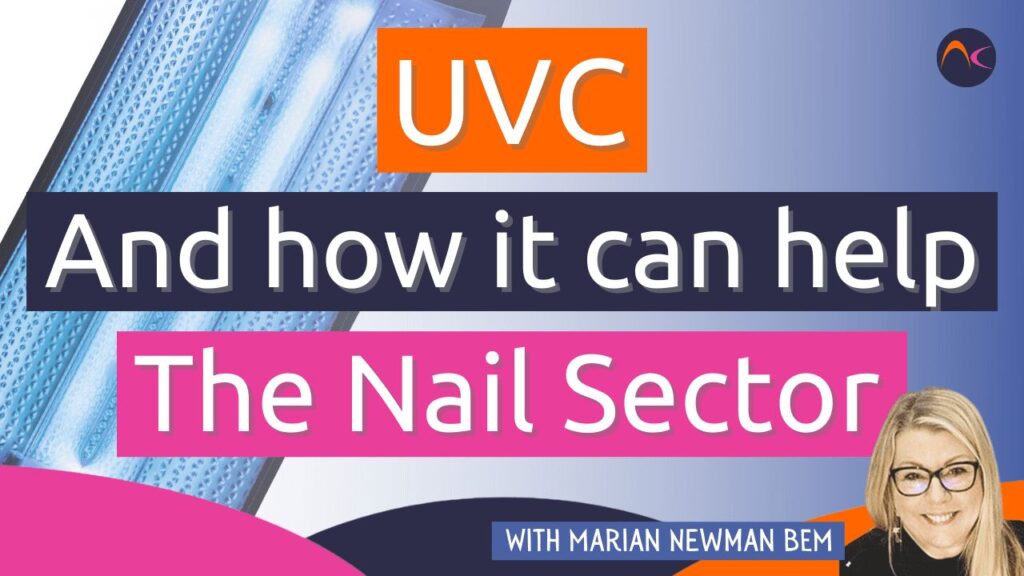 UVC and How It can help the Nail Sector