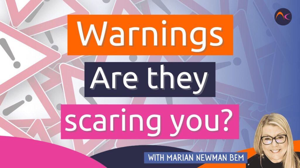 Warnings: Are they scaring you?