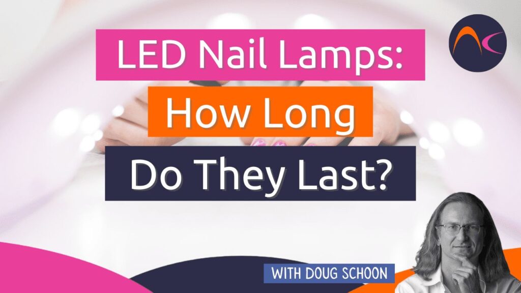 LED Nail Lamps: How long do they last?