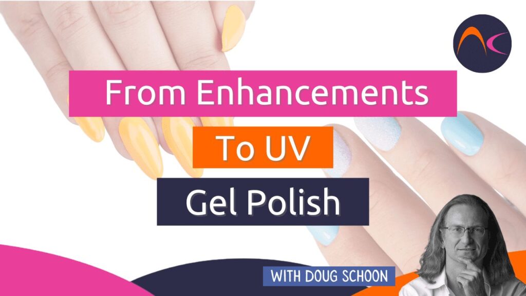 From Enhancements to UV Gel Polish