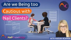 Are We Being Too Cautious with Nail Clients