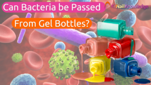 Can Bacteria Be Passed from GEL Bottles