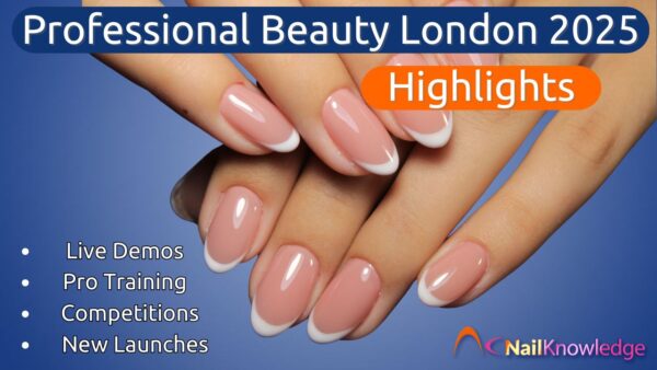 Professional Beauty London 2025: The UK’s Leading Nail Event Returns to ExCeL